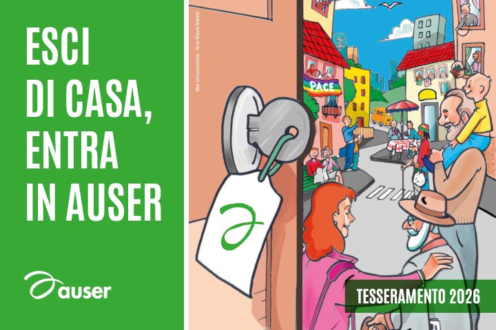 Tesseramento Auser 2026 — Esci di casa, entra in Auser